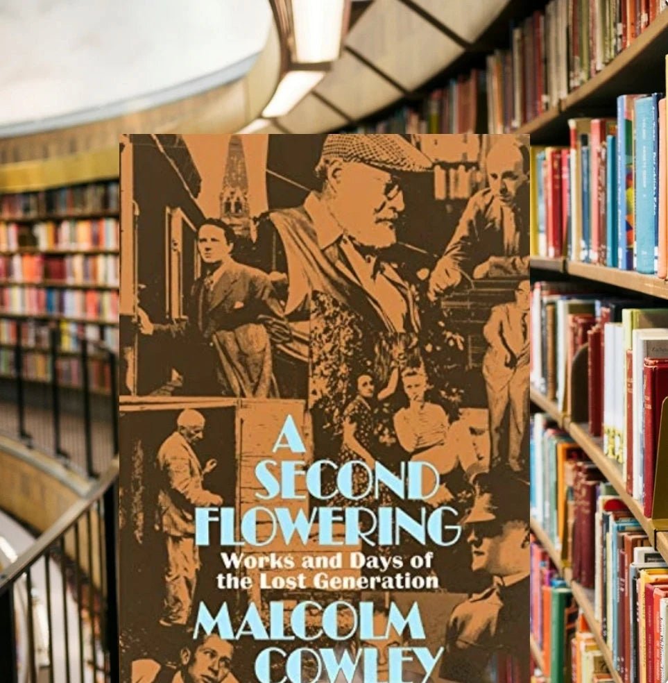 A Second Flowering by MALCOLM Cowley Hardcover - New - Timeless Treasures Emporium1