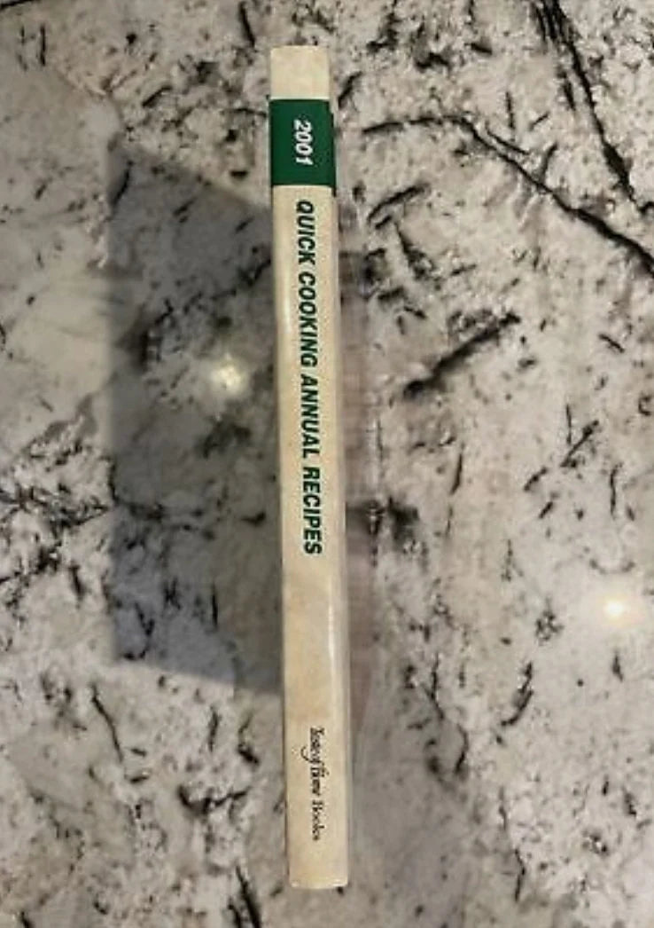 Taste of Home's 2001 QUICK COOKING Annual Recipes Cookbook: Every Single Recipe from the Past Year - Hardcover, 352 pages